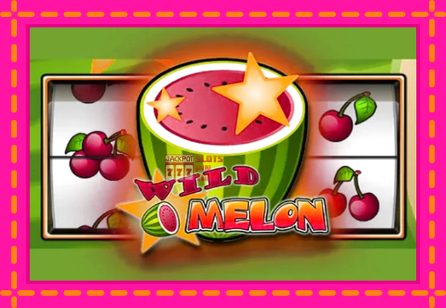 Slot machine Wild Melon