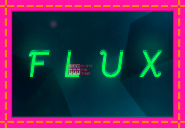 Slot machine Flux