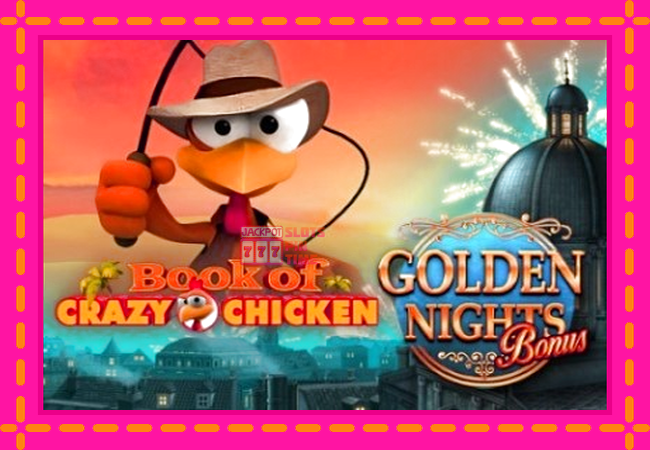 Slot machine Book of Crazy Chicken Golden Nights