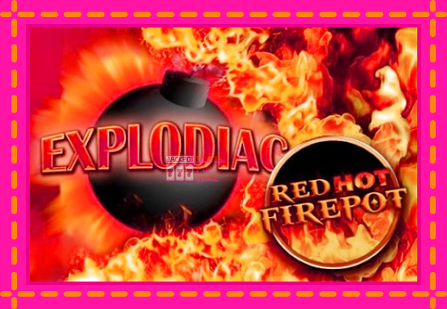 Slot machine Explodiac Red Hot Firepot