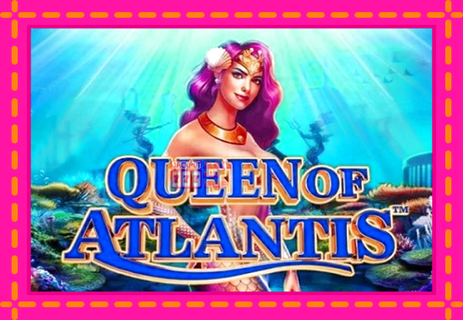 Slot machine Queen of Atlantis