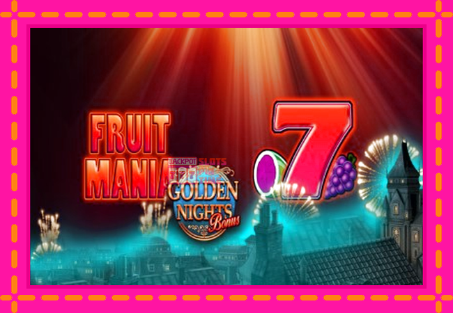 Slot machine Fruit Mania Golden Nights