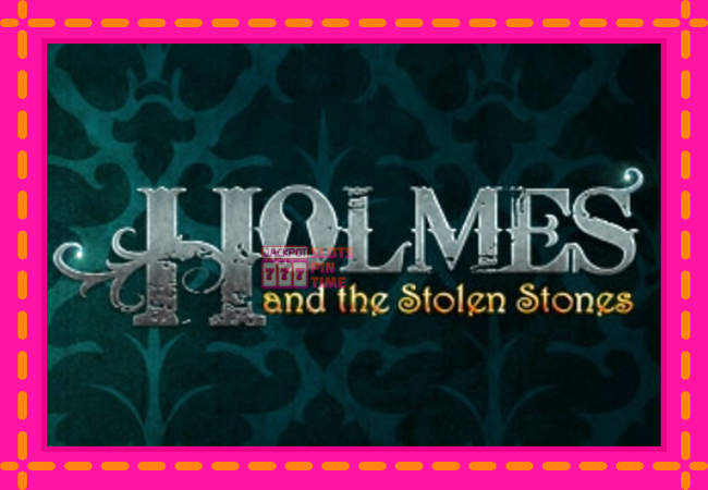 Slot machine Holmes and the Stolen Stones