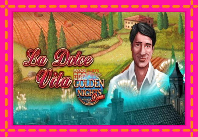 Slot machine La Dolce Vita Golden Nights