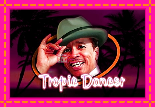 Slot machine Tropic Dancer