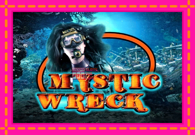 Slot machine Mystic Wreck