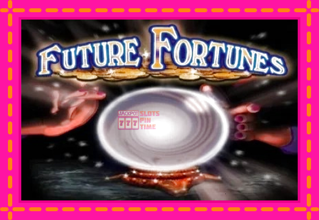 Slot machine Future Fortunes