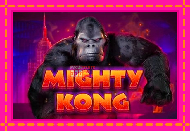 Slot machine Mighty Kong