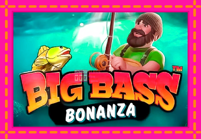 Slot machine Big Bass Bonanza