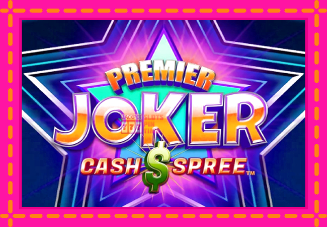 Slot machine Premier Joker Cash Spree