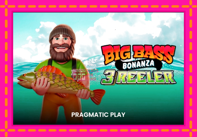 Slot machine Big Bass Bonanza 3 Reeler