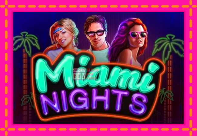 Slot machine Miami Nights