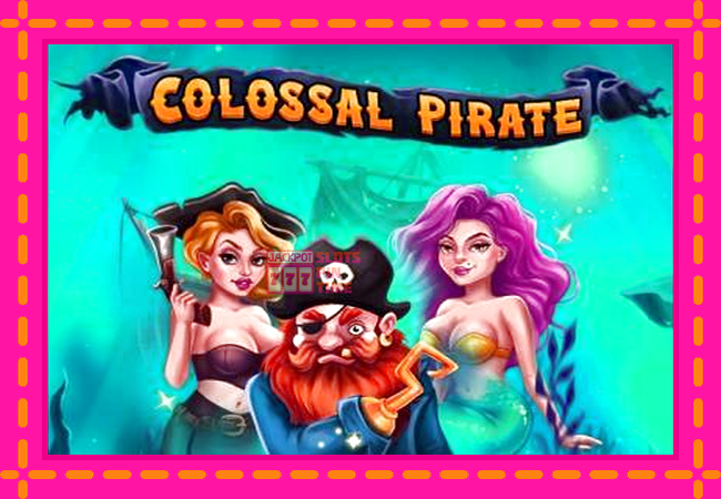 Slot machine Colossal Pirate