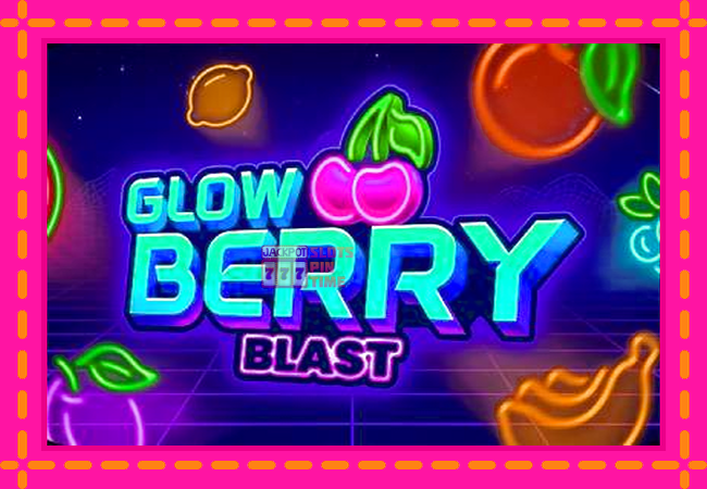 Slot machine Glow Berry Blast