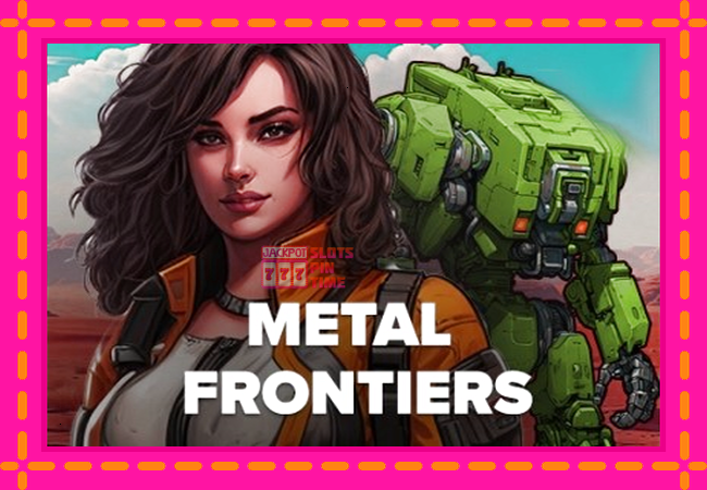 Slot machine Metal Frontiers