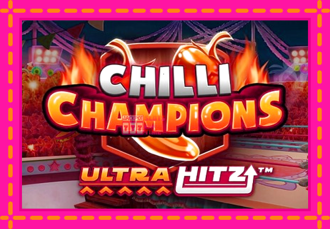 Slot machine Chilli Champions UltraHitz