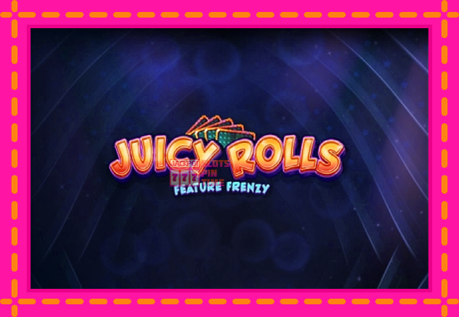 Slot machine Juicy Rolls: Feature Frenzy