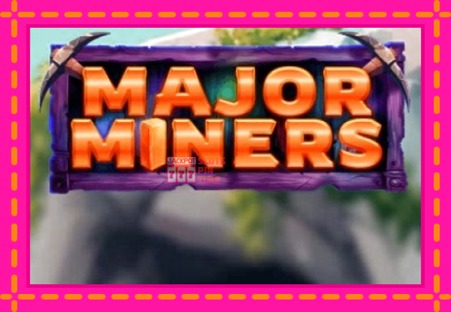 Slot machine Major Miners