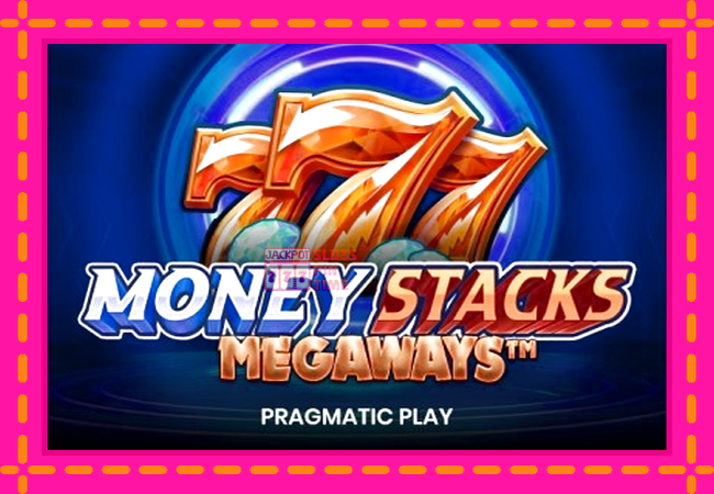 Slot machine Money Stacks Megaways