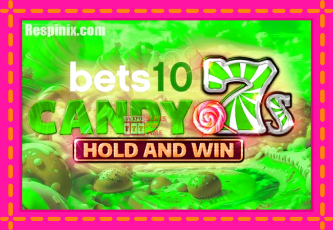 Slot machine Bets10 Candy 7s Hold and Win