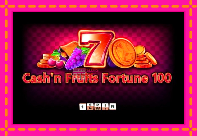 Slot machine Cashn Fruits Fortune 100