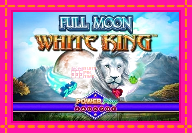 Slot machine Full Moon: White King PowerPlay Jackpot