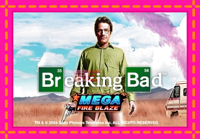 Slot machine Mega Fire Blaze: Breaking Bad