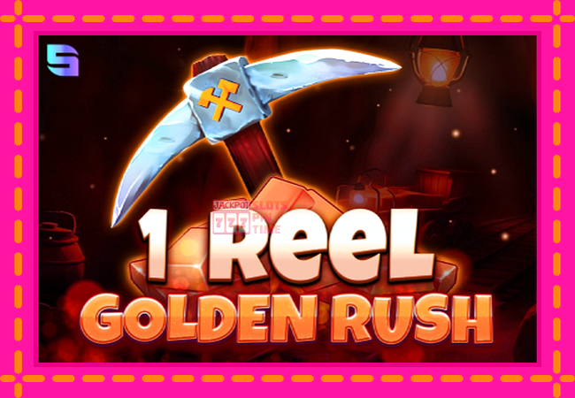 Slot machine 1 Reel Golden Rush