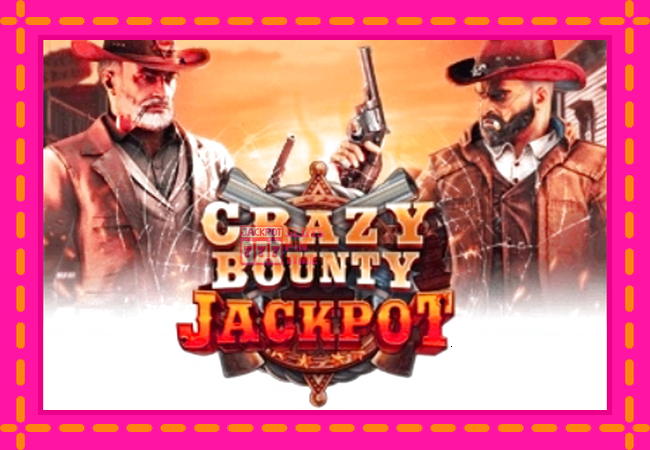 Slot machine Crazy Bounty: Jackpot