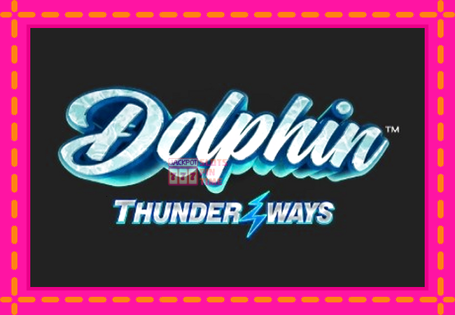 Slot machine Dolphin Thunder Ways