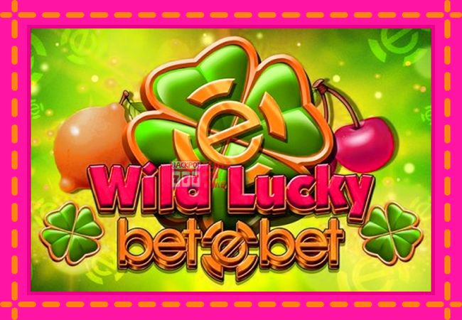 Slot machine Wild Lucky Betebet