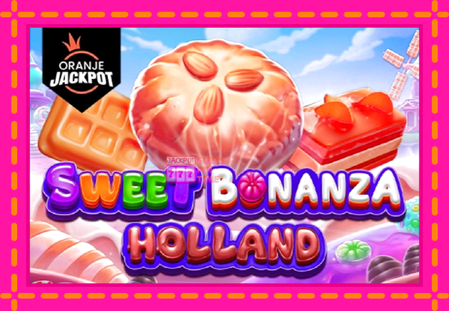 Slot machine Sweet Bonanza Holland – Oranje Jackpot