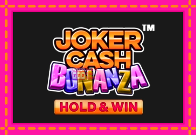 Slot machine Joker Cash Bonanza - Hold & Win