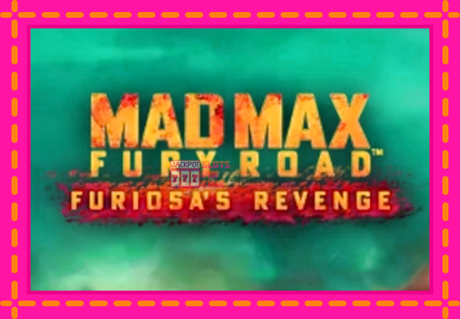 Slot machine Mad Max: Fury Road - Furiosas Revenge