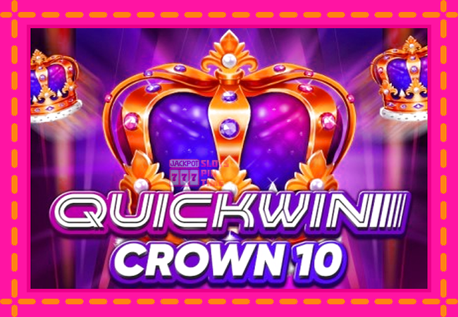 Slot machine Quick Win Crown 10