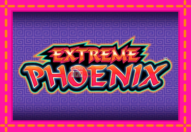 Slot machine Extreme Phoenix