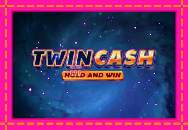 Slot machine Twin Cash: Hold and Win