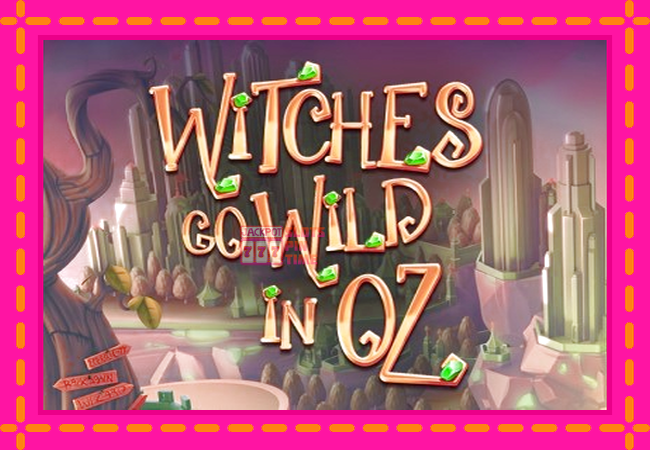 Slot machine Witches Go Wild in Oz