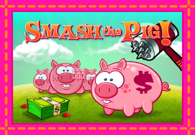 Slot machine Smash the Pig