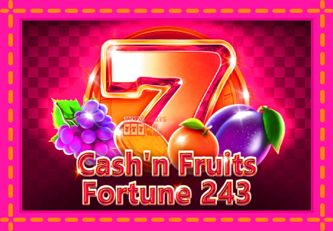 Slot machine Cashn Fruits Fortune 243