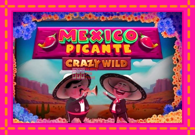 Slot machine Mexico Picante Crazy Wild