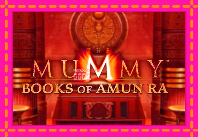 Slot machine The Mummy Books of Amun Ra