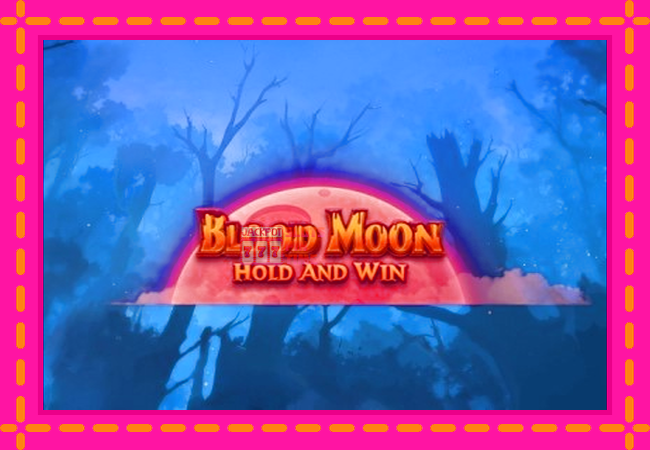 Slot machine Blood Moon Hold and Win