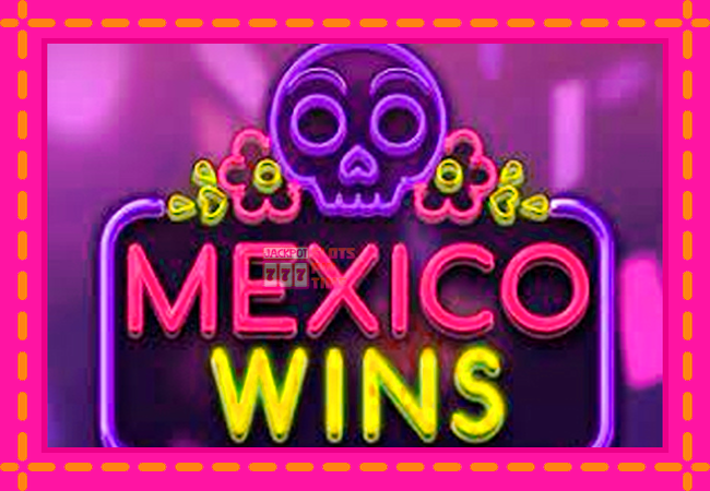 Slot machine Mexico Wins