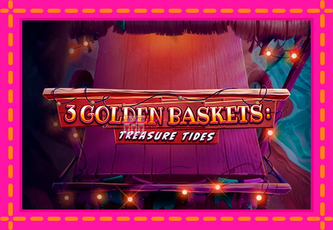 Slot machine 3 Golden Baskets: Treasure Tides