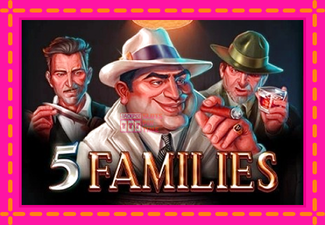 Slot machine 5 Families