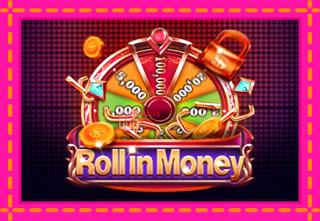 Slot machine Roll in Money