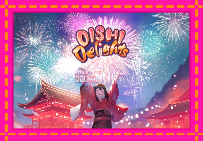 Slot machine Oishi Delights