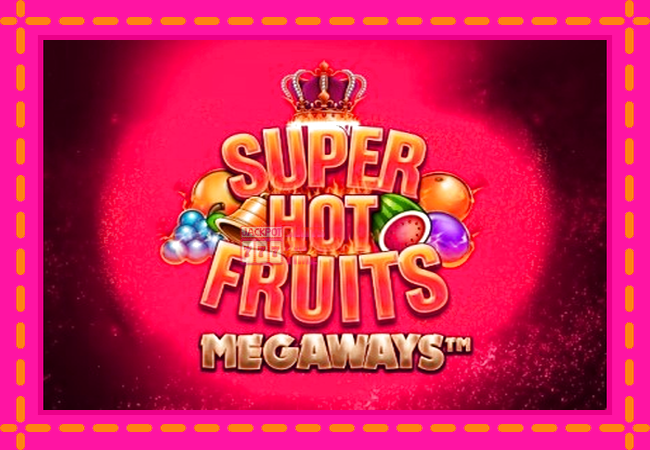 Slot machine Super Hot Fruits Megaways