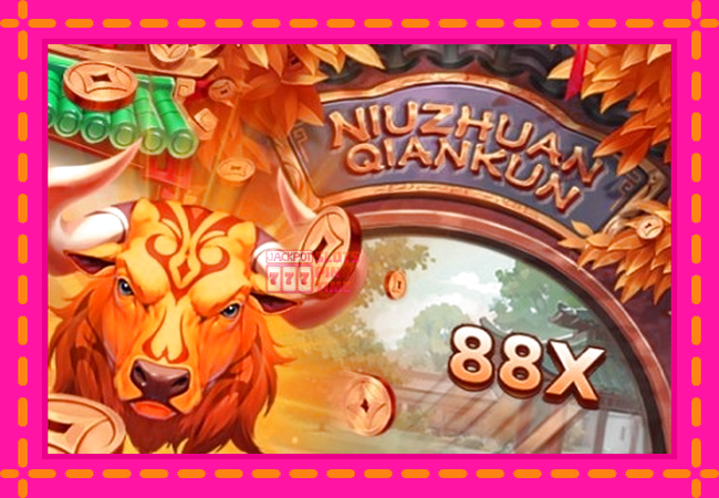 Slot machine Niu Zhuan Qian Kun